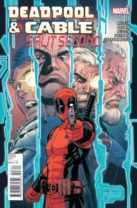 DEADPOOL AND CABLE SPLIT SECOND #3 (OF 3)
