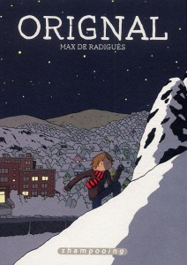 Orignal - Auteur : Max de Radiguès - 13€95 DELCOURT Orignal