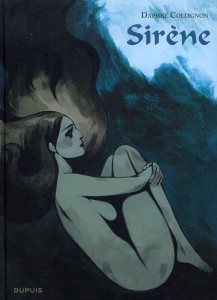 Sirène - Auteure : Daphné Collignon - 14€50 DUPUIS Sirène