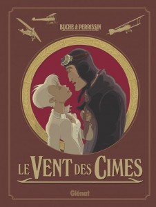 Le vent des cîmes - Auteurs : Eric Buche & Christian Perrissin - 25€50 GLENAT Vent des cîmes
