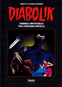 Diabolik - Auteurs : Armando Bonato , Enzo Facciolo , Angela Giussani & Luciana Giussani - 14€90 PAVESIO Diabolik