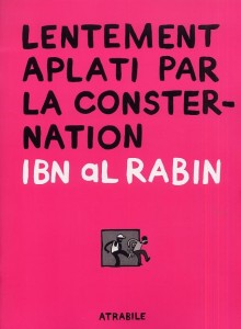 ATRABILE - Lentement aplati par la consternation