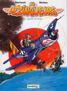 Les Dézingueurs - Dessin : Jean Barbaud ; scénario : Hervé Richez - 10,60 €