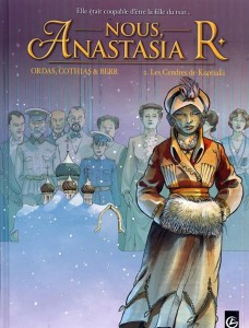 Nous, Anastasia R - Dessin : Nathalie Berr ; scénario : Patrick Cothias & Patrice Ordas - 13,90 € BAMBOO Nous Anastasia R