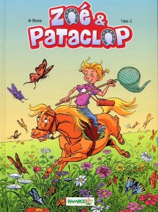 Zoé & Pataclop T3 - Auteur : Benoît Du Peloux - 10,60 € BAMBOO Zoe et pataclop - T3