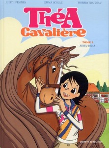 Théa Cavalière - Dessin : Thierry Nouveau ; scénario : Judith Peignen & Emma Schulz - 10,40 € VENTS D'OUEST Thea cavaliere
