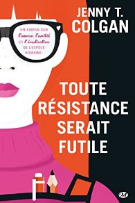 toute résistance serait futile